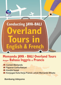 Conducting Java-Bali Overland Tours in English & French