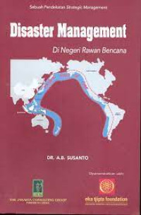 Disaster management : di negeri rawan bencana