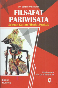 Filsafat Pariwisata : Sebuah Kajian Filsafat Praktis