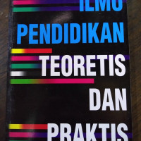 Ilmu pendidikan teoritis dan praktis