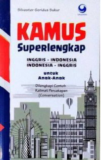 KAMUS Superlengkap; INGGRIS-NDONESIA INDONESIA-INGGRIS