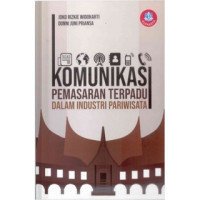 KOMUNIKASI PEMASARAN TERPADU DALAM INDUSTRI PARIWISATA