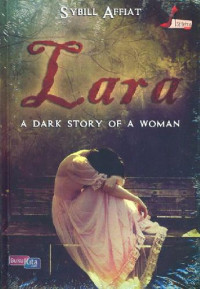 Lara : a Dark Story of a Woman