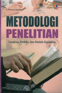 METODOLOGI PENELITIAN : Lengkap, Praktis dan Mudah Dipahami