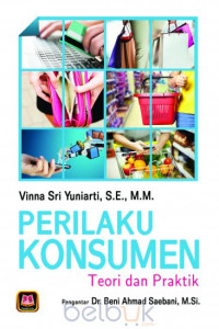 Pelaku konsumen : teori dan praktik