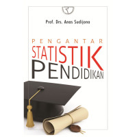 PENGANTAR STATISTIK PENDIDIKAN