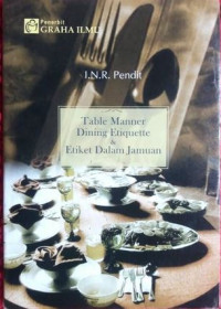Table Manner Dining Etiquette & Etiket dalam Jamuan