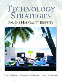 TECHNOLOGY STRATEGIES ; for the hospitality industry